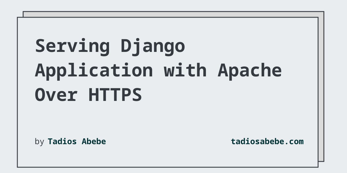 Serving a Django Application with Apache over HTTPS